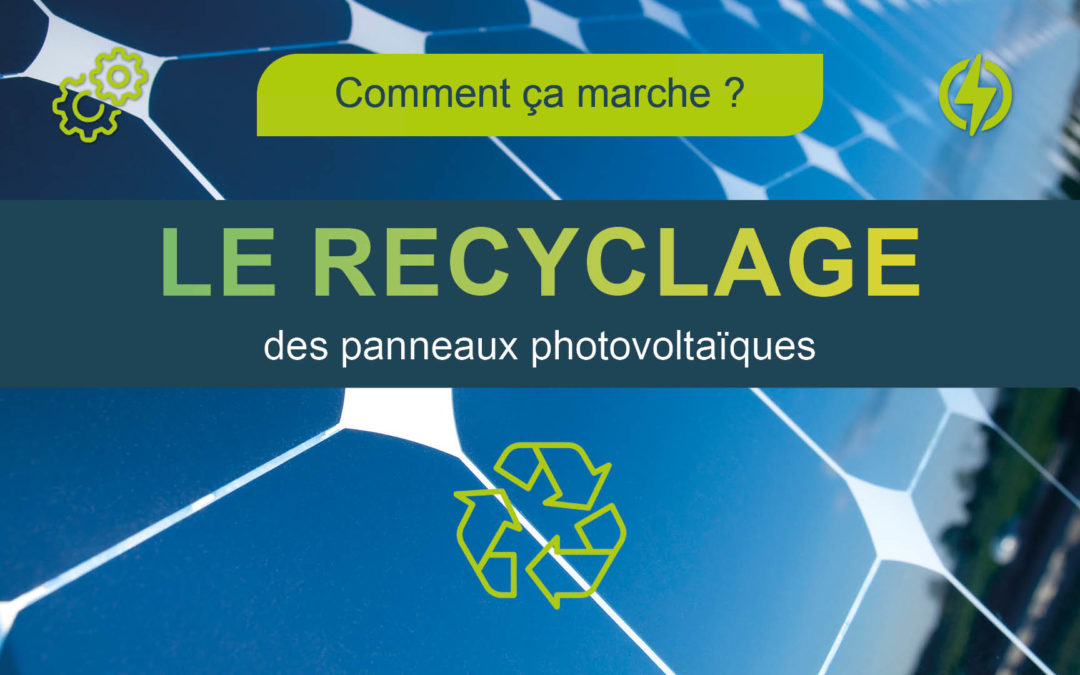 Comment sont recyclés les panneaux photovoltaïques