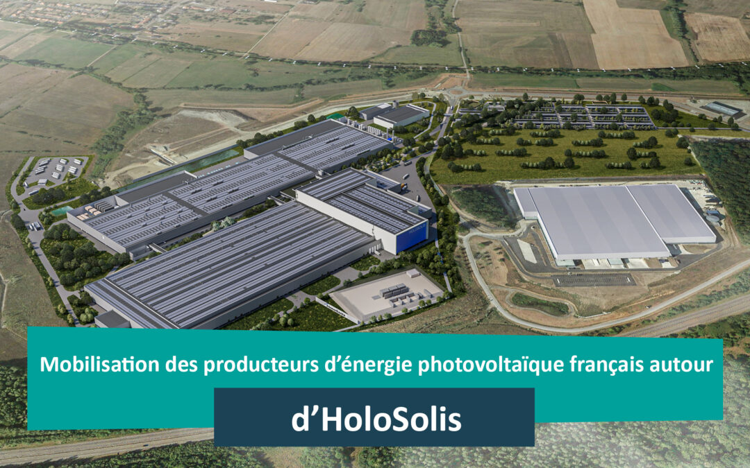 Mobilisation des producteurs d’énergie photovoltaïque français autour d’HoloSolis